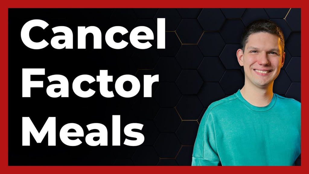 how to cancel factor meals